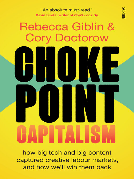 Title details for Chokepoint Capitalism by Rebecca Giblin - Wait list
